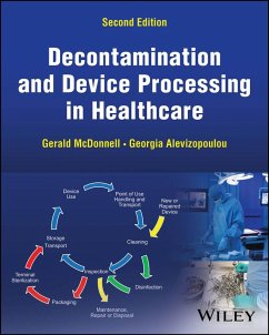 Decontamination and Device Processing in Healthcare (eBook, ePUB) - Mcdonnell, Gerald E.; Alevizopoulou, Georgia