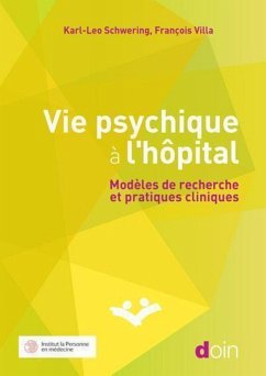 Vie psychique à l'hôpital (eBook, ePUB) - Schwering, Karl-Leo; Villa, François