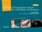 Guide d'Échographie Pratique en Anesthésie-Réanimation - GUEPAR (2e édition) (eBook, ePUB)