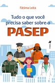 Tudo o que você precisa saber sobre o PASEP (eBook, ePUB) Tudo o que você precisa saber sobre o PASEP (eBook, ePUB)