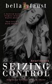 Seizing Control: Heartbreak (Duplicity Trilogy, #3) (eBook, ePUB)