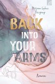 Back Into Your Arms (eBook, ePUB) Back Into Your Arms (eBook, ePUB)