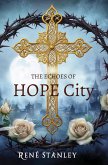 The Echoes of Hope City (eBook, ePUB) The Echoes of Hope City (eBook, ePUB)