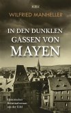 In den dunklen Gassen von Mayen (eBook, ePUB) In den dunklen Gassen von Mayen (eBook, ePUB)