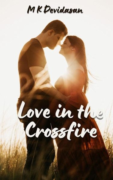 Love in the Crossfire (eBook, ePUB) Love in the Crossfire (eBook, ePUB)
