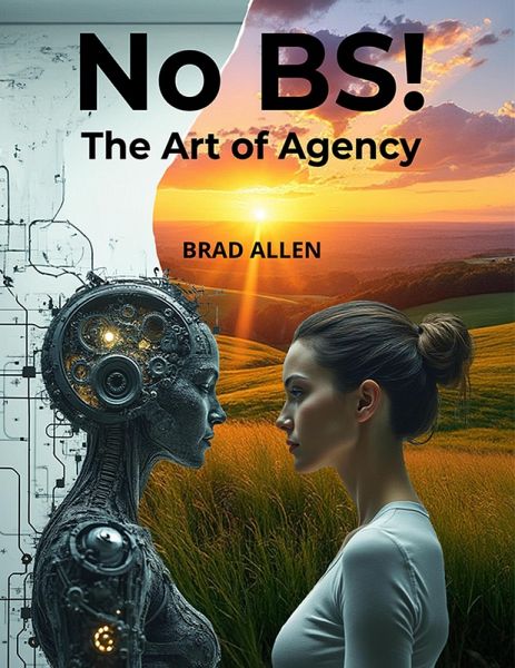 No BS! The Art of Agency (eBook, ePUB)