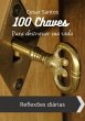 100 Chaves Para Destravar Sua Vida... - Bild 1