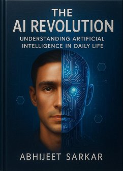 Cover The AI Revolution: Understanding Artificial Intelligence in Daily Life (eBook, ePUB)