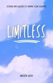 Limitless: Stories and Quotes to Inspire Your Journey (eBook, ePUB) Limitless: Stories and Quotes to Inspire Your Journey (eBook, ePUB)