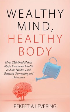 Cover WEALTHY MIND, HEALTHY BODY (eBook, ePUB)