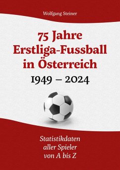 Cover 75 Jahre Erstligafussball in Österreich 1949 - 2024 (eBook, PDF)