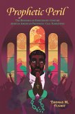 Prophetic Peril (eBook, ePUB) Prophetic Peril (eBook, ePUB)