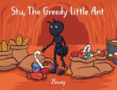 Cover Stu, the Greedy Little Ant (eBook, ePUB)