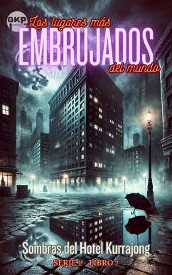 Cover Sombras del Hotel Kurrajong (GKP Los lugares más embrujados del mundo - Serie 1, #7) (eBook, ePUB)