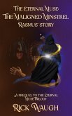 The Eternal Muse: The Maligned Minstrel (A Prequel to the Eternal Muse Trilogy) (eBook, ePUB) The Eternal Muse: The Maligned Minstrel (A Prequel to the Eternal Muse Trilogy) (eBook, ePUB)