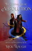 The Eternal Muse: Absolution (The Eternal Muse Book 3) (eBook, ePUB) The Eternal Muse: Absolution (The Eternal Muse Book 3) (eBook, ePUB)