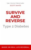 Survive and Reverse Type 2 Diabetes (eBook, ePUB)
