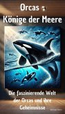 Orcas - Könige der Meere (eBook, ePUB)