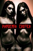Pandemia Erotica (eBook, ePUB)