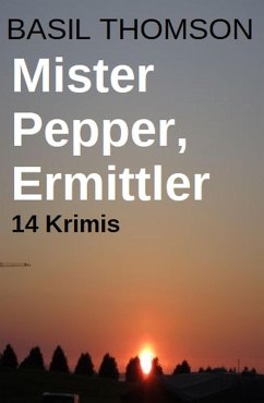 Cover Mister Pepper, Ermittler: 14 Krimis (eBook, ePUB)