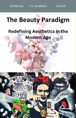 Cover The Beauty Paradigm - Redefining Aesthetics in the Modern Age (eBook, ePUB)