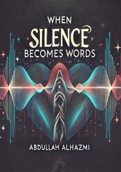 Cover When Silence Becomes Words (eBook, ePUB)