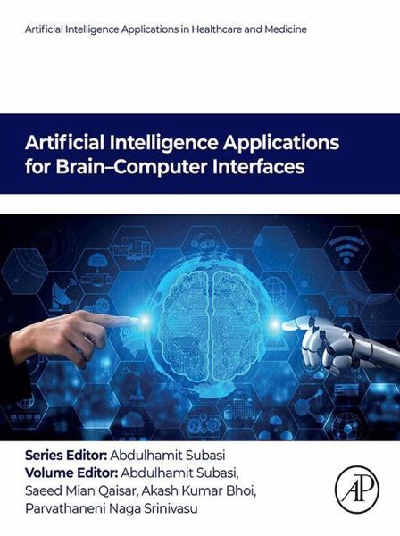 Artificial Intelligence Applications for Brain-Computer Interfaces (eBook, ePUB) Artificial Intelligence Applications for Brain-Computer Interfaces (eBook, ePUB)