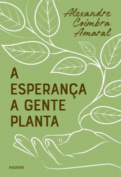 Cover A esperança a gente planta (eBook, ePUB)