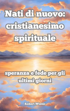 Cover Nati di nuovo: cristianesimo spirituale (eBook, ePUB)