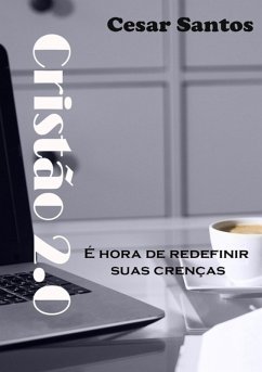 Cristão 2.0 (eBook, ePUB) - Santos, Cesar