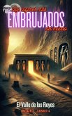 El Valle de los Reyes (GKP Los lugares más embrujados del mundo - Serie 1, #4) (eBook, ePUB) El Valle de los Reyes (GKP Los lugares más embrujados del mundo - Serie 1, #4) (eBook, ePUB)