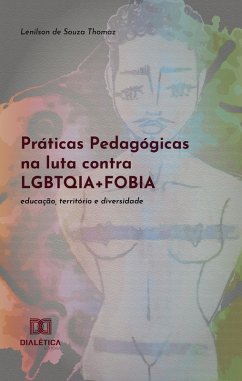 Cover Práticas Pedagógicas na luta contra LGBTQIA+FOBIA (eBook, ePUB)