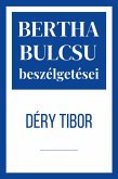 Déry Tibor (Bertha Bulcsu beszélgetései, #3) (eBook, ePUB)