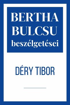 Cover Déry Tibor (Bertha Bulcsu beszélgetései, #3) (eBook, ePUB)