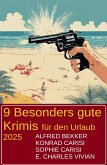 9 Besonders gute Krimis für den Urlaub 2025 (eBook, ePUB) 9 Besonders gute Krimis für den Urlaub 2025 (eBook, ePUB)