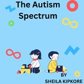 The Autism Spectrum (eBook, ePUB) The Autism Spectrum (eBook, ePUB)