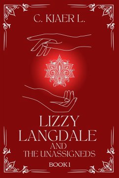 Cover Lizzy Langdale and the Unassigneds (eBook, ePUB)