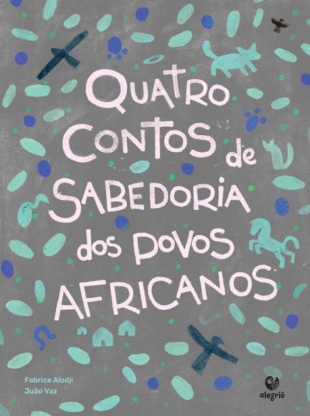 Quatro contos de sabedoria dos povos africanos (eBook, ePUB) Quatro contos de sabedoria dos povos africanos (eBook, ePUB)