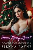 How Many Licks? (A Cedar Trails Standalone, #6) (eBook, ePUB) How Many Licks? (A Cedar Trails Standalone, #6) (eBook, ePUB)