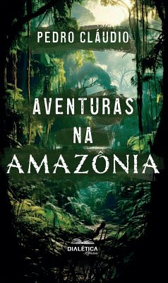 Cover Aventuras na Amazônia (eBook, ePUB)