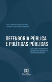 Defensoria Pública e políticas públicas (eBook, ePUB) Defensoria Pública e políticas públicas (eBook, ePUB)