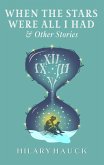 When the Stars Were All I Had & Other Stories (eBook, ePUB)