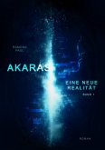 Akaras - Eine neue Realität (eBook, ePUB)
