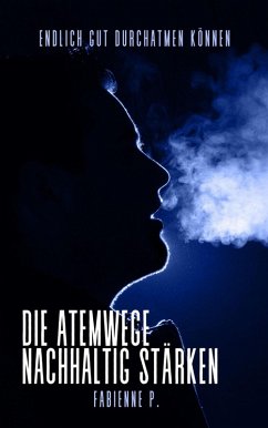 Cover Die Atemwege nachhaltig stärken (eBook, ePUB)
