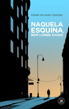 Cover Naquela esquina, bem longe daqui (eBook, ePUB)
