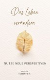 Das Leben verändern (eBook, ePUB)