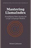 Mastering LlamaIndex (eBook, ePUB) Mastering LlamaIndex (eBook, ePUB)