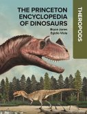 The Princeton Encyclopedia of Dinosaurs: Theropods (eBook, PDF)