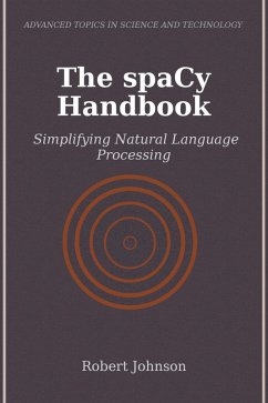 The spaCy Handbook (eBook, ePUB) - Johnson, Robert