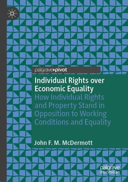 Individual Rights over Economic Equality (eBook, PDF)